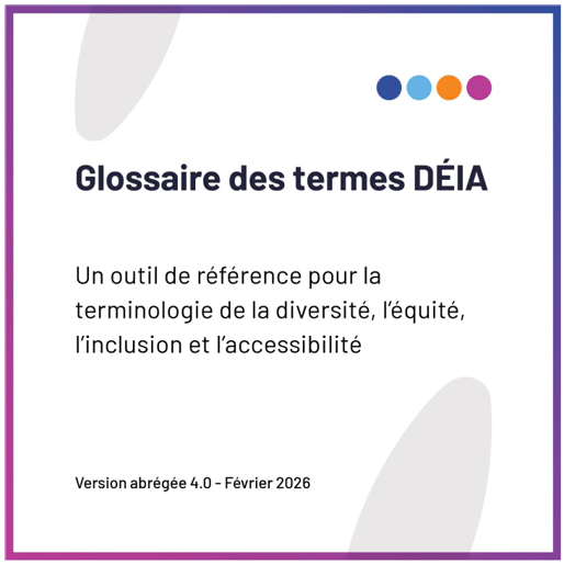 Glossaire des termes DÉIA-abrégée-2026-FR