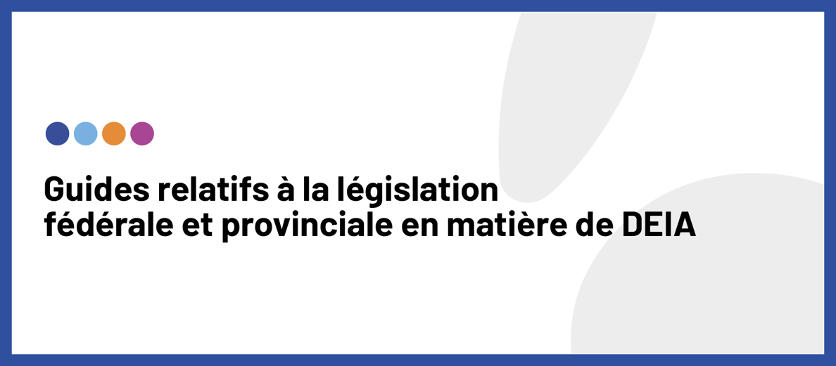 Federal and provincial DEIA legislation overview - FR