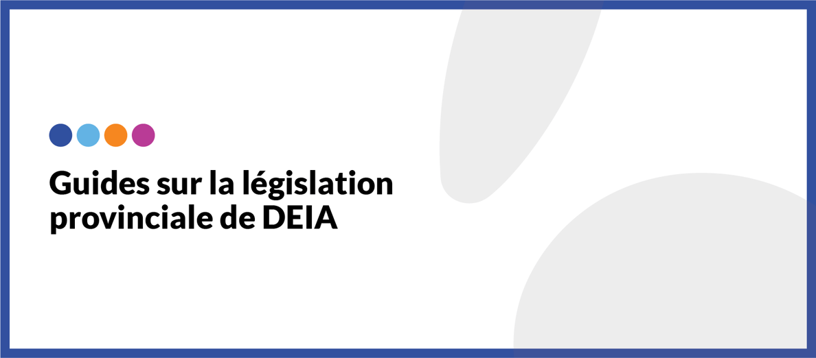 Provincial DEIA legislation guides banner - FR-1