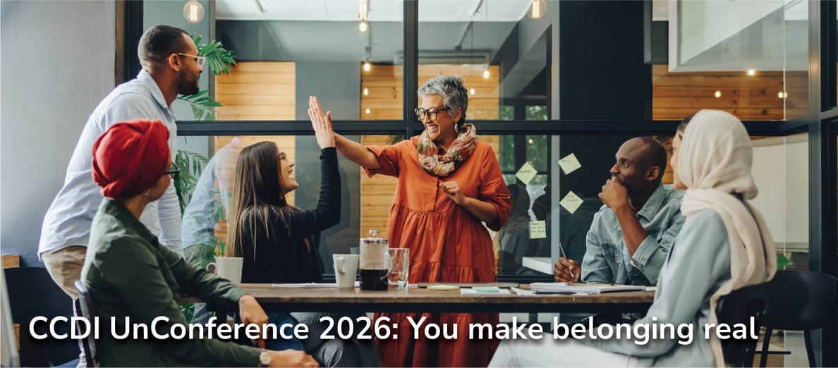 CCDI UnConference 2026: You make belonging real &nbsp;