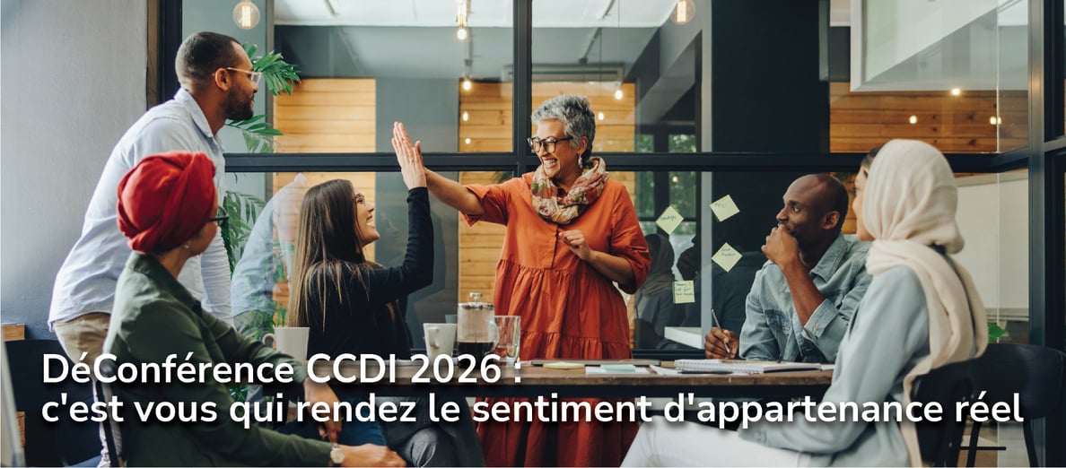 DéConférence CCDI 2026 : c'est vous qui rendez le sentiment d'appartenance réel